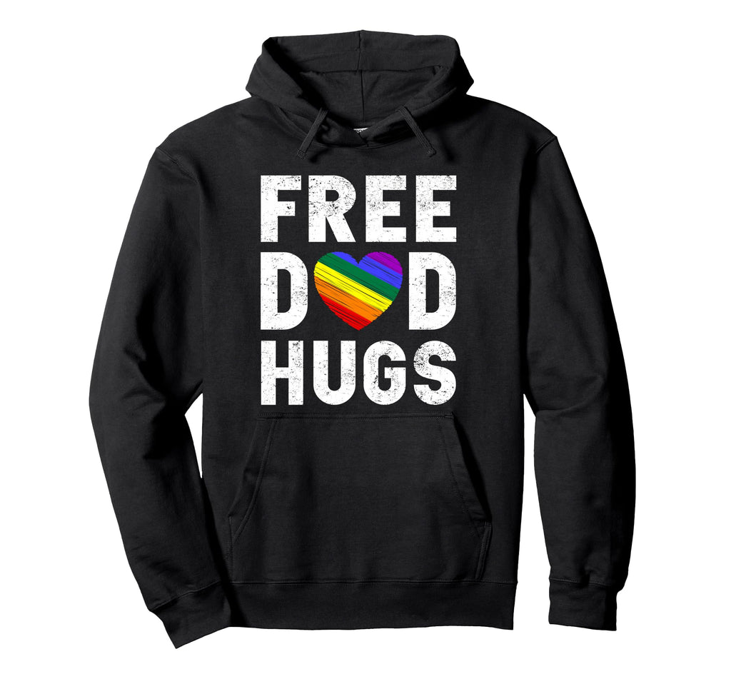 Lgbt Pride Free Dad Hugs Funny Fathers Hoodie - Novelty Apparel Unisex - T-Shirt, Sweatshirt, Hoodie