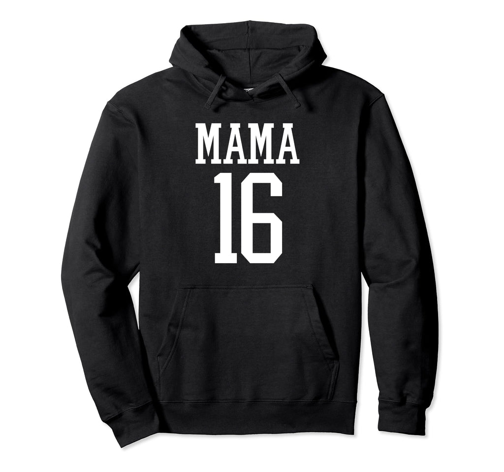Number 16 Mama Biggest Fan Spirit Hoodie - Fun Novelty Design for Adults - T-Shirt, Sweatshirt, Hoodie