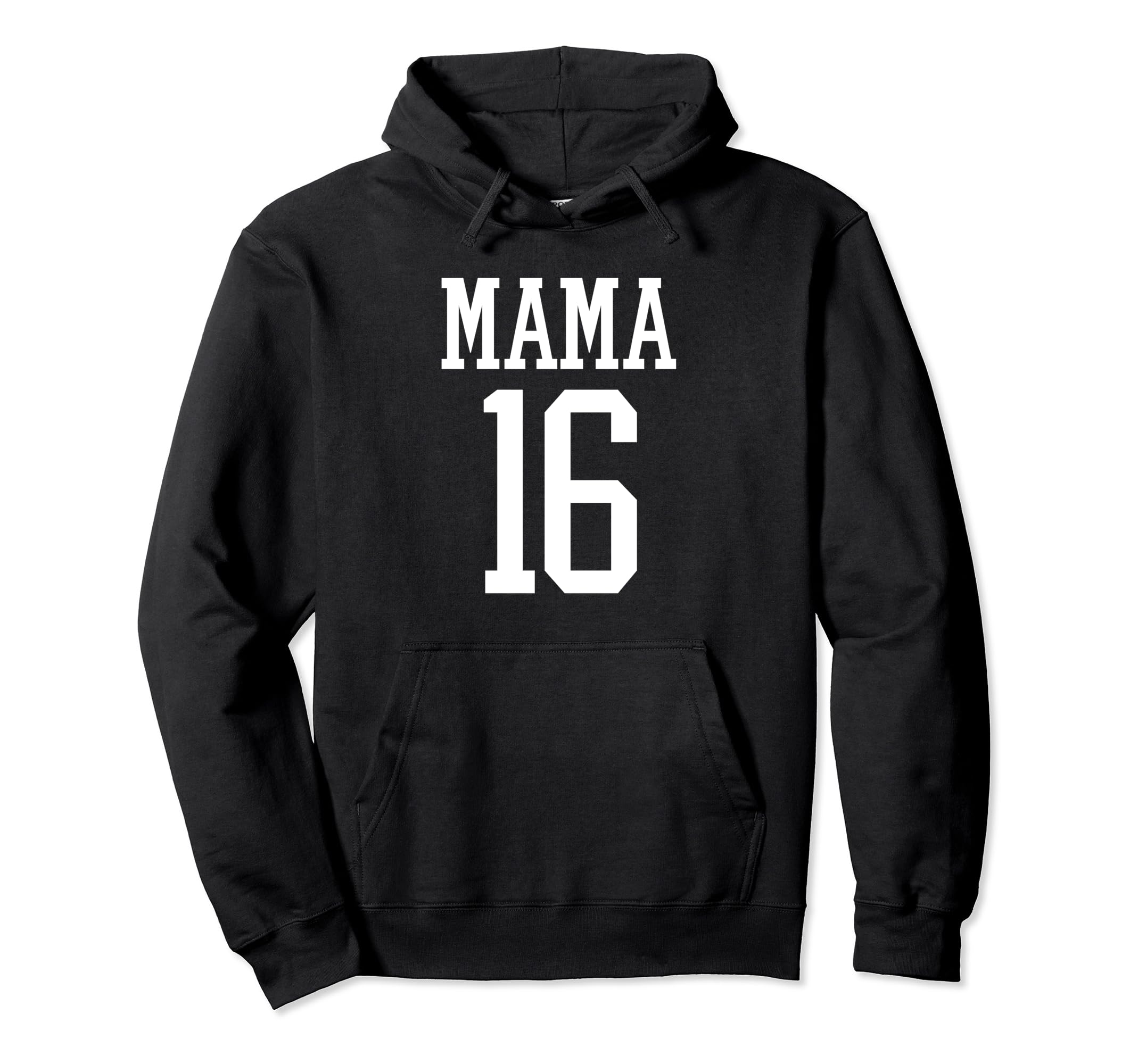 Number 16 Mama Biggest Fan Spirit Hoodie - Fun Novelty Design for Adults - T-Shirt, Sweatshirt, Hoodie
