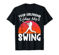 Your Girlfriend Likes My Swing T-Shirt - Novelty Apparel Men Women - T-Shirt, Sweatshirt, Hoodie
