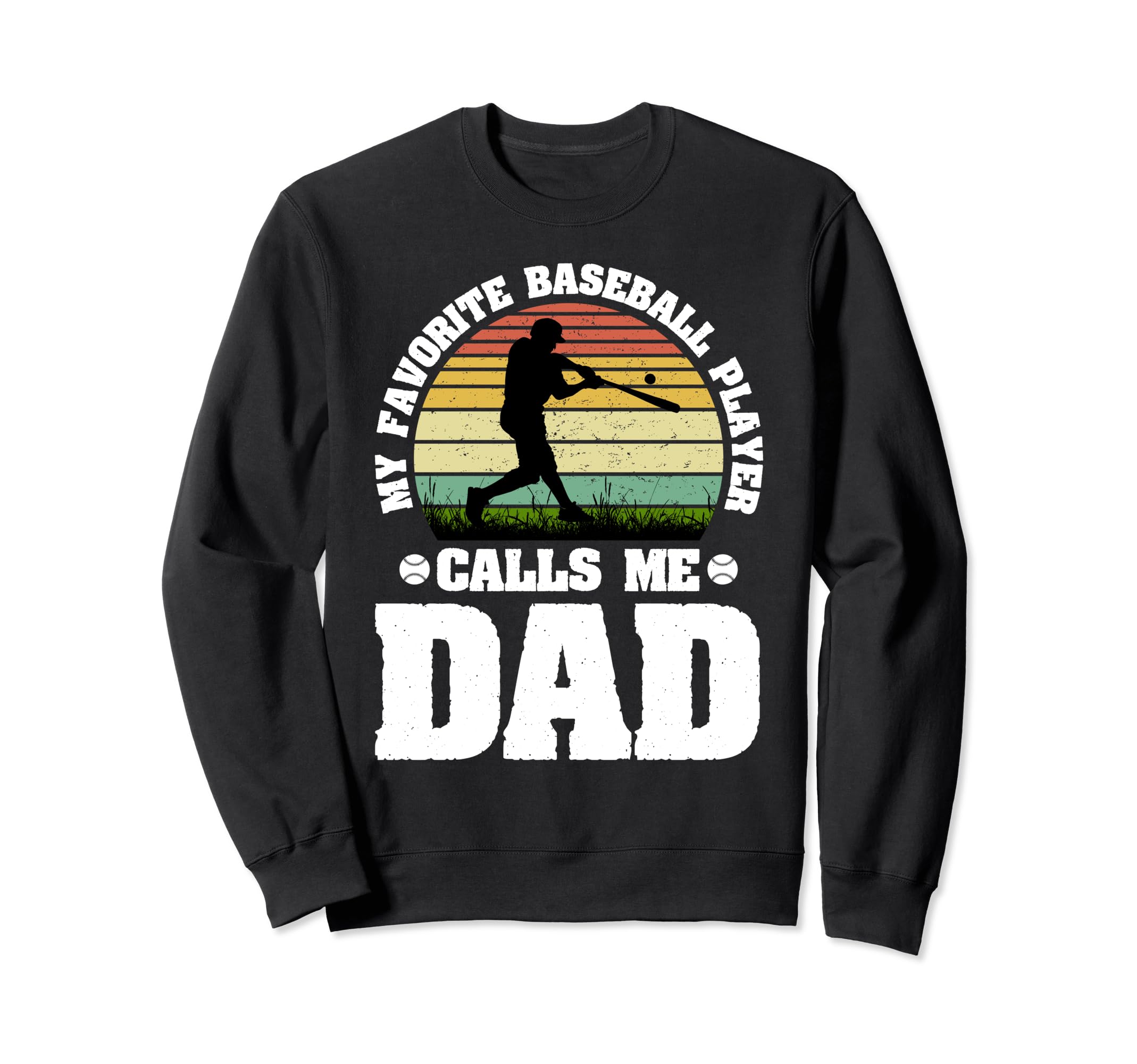 My Favorite Baseball Player Calls Me Sweatshirt - Trendy Graphic Unisex - T-Shirt, Sweatshirt, Hoodie