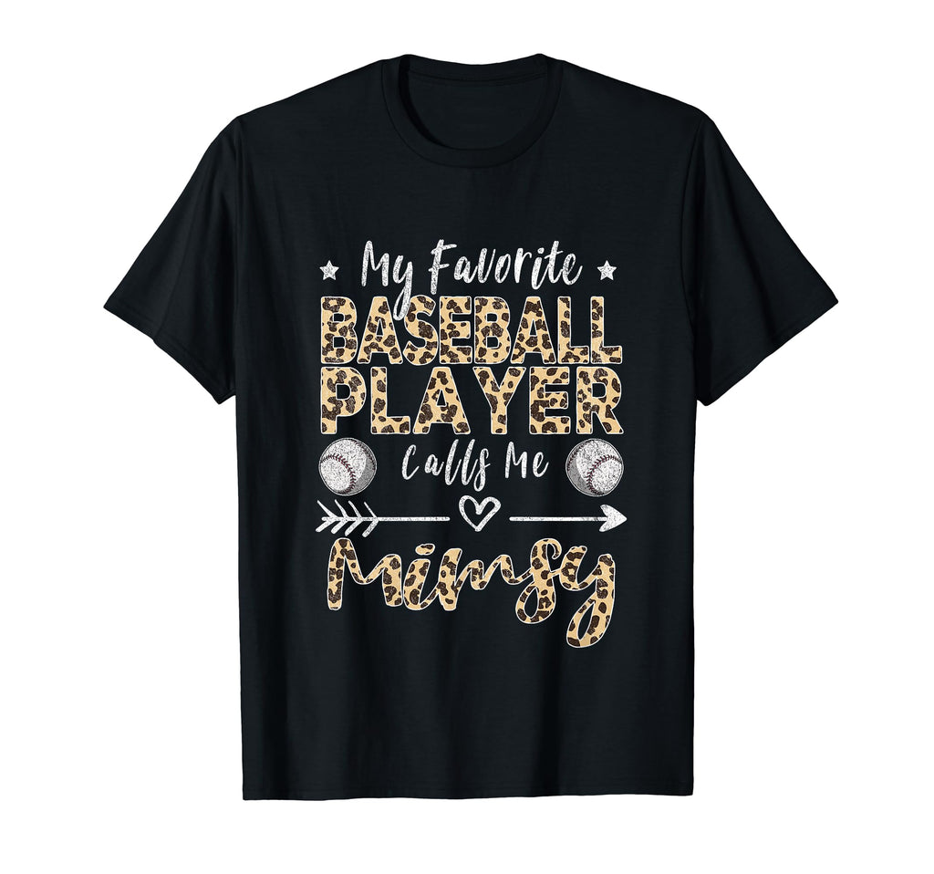 My Favorite Baseball Player Calls Me Mimsy T-Shirt - Unique Graphic Unisex - T-Shirt, Sweatshirt, Hoodie