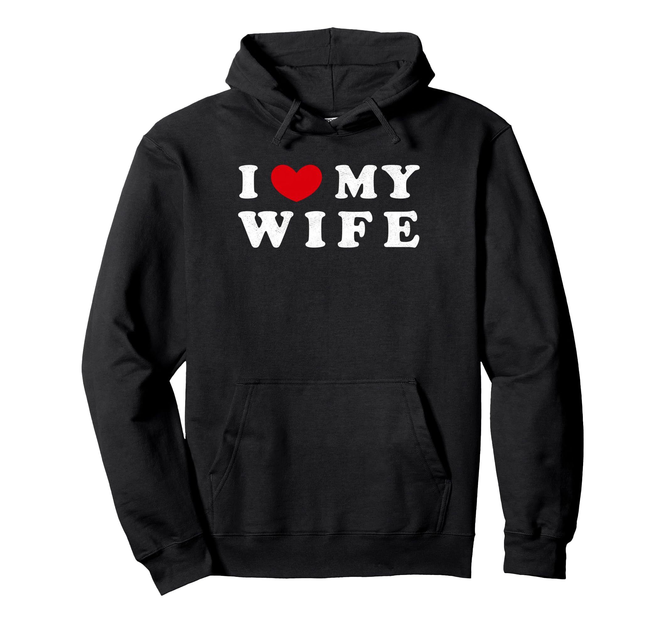 I Heart My Wife I Love My Wife Hoodie - Streetwear Style Unisex - T-Shirt, Sweatshirt, Hoodie