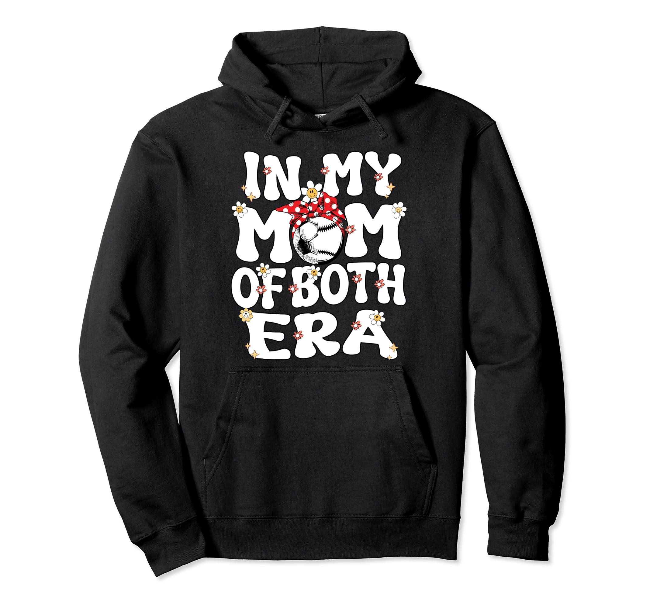 My Mom Both Era Baseball Soccer Hoodie - Casual Everyday Wear Men Women - T-Shirt, Sweatshirt, Hoodie