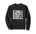 Funny Baseball Player Ball Sports Sweatshirt - Streetwear Style Unisex - T-Shirt, Sweatshirt, Hoodie
