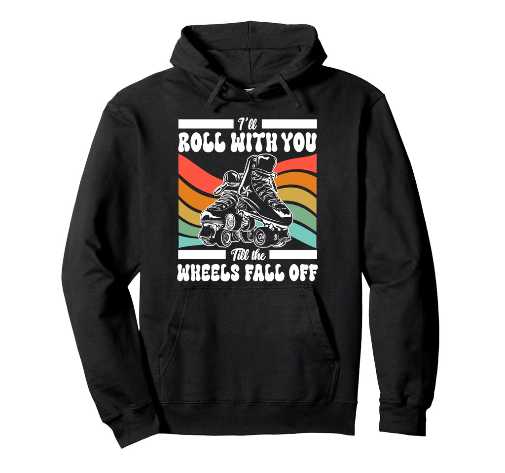 Roller Skating Skate 1970S Ill Roll Hoodie - Streetwear Style for Adults - T-Shirt, Sweatshirt, Hoodie