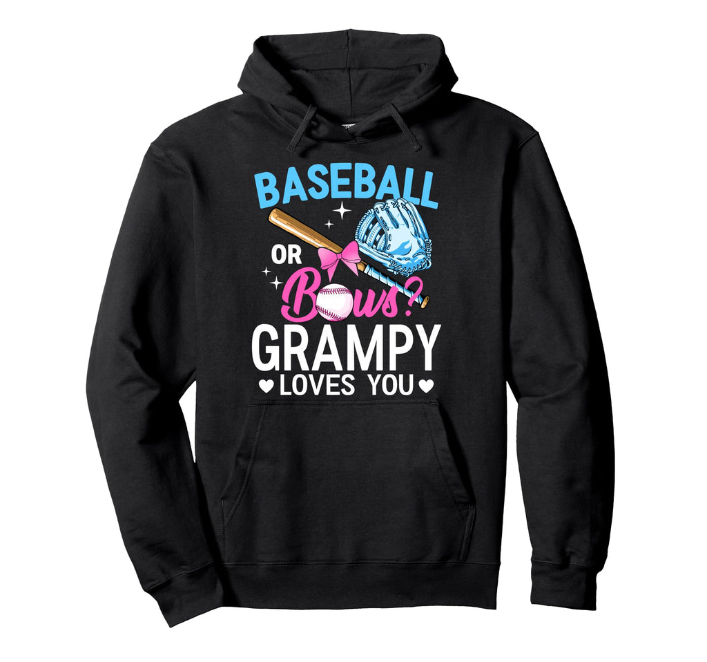 Baseball Or Bows Grampy Loves You Gender Hoodie - Streetwear Style Unisex - T-Shirt, Sweatshirt, Hoodie