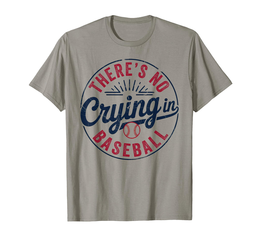 There Is No Crying Baseball Funny T-Shirt - Aesthetic Graphic Men Women - T-Shirt, Sweatshirt, Hoodie