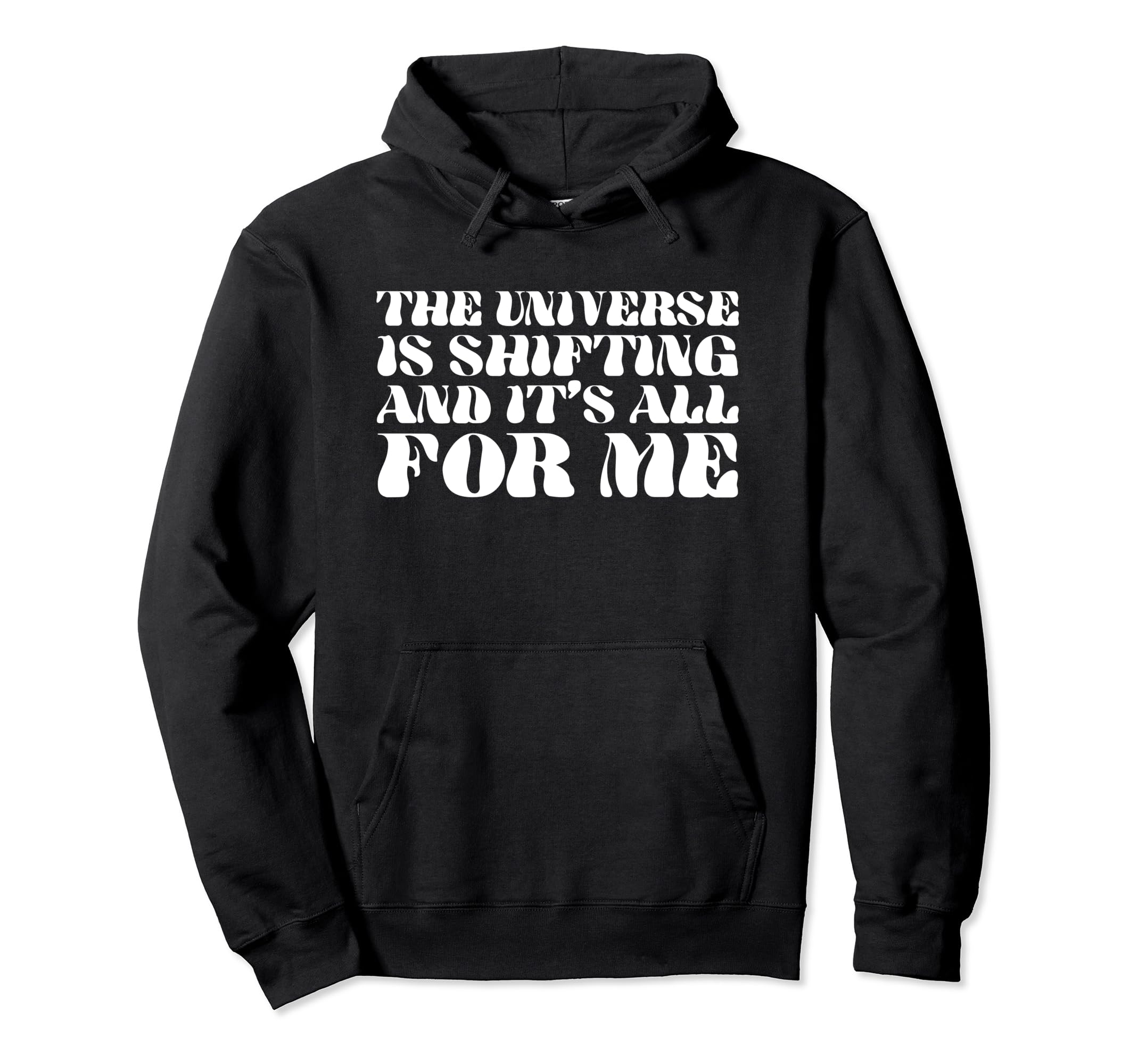 Universe Is Shifting And Its All Me Y2K Hoodie - Graphic Print Men Women - T-Shirt, Sweatshirt, Hoodie