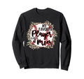 My Favorite Player Calls Me Mom Sweatshirt - Graphic Print for Adults - T-Shirt, Sweatshirt, Hoodie