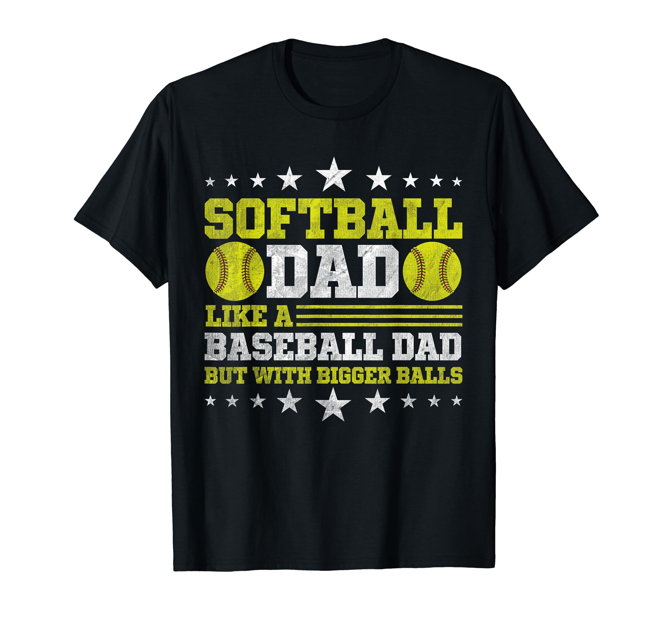 Softball Dad Like Baseball Dad T-Shirt - Fun Novelty Design Men Women - T-Shirt, Sweatshirt, Hoodie