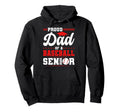 Proud Dad 2026 Senior Baseball Hoodie - Custom Art Print for Adults - T-Shirt, Sweatshirt, Hoodie