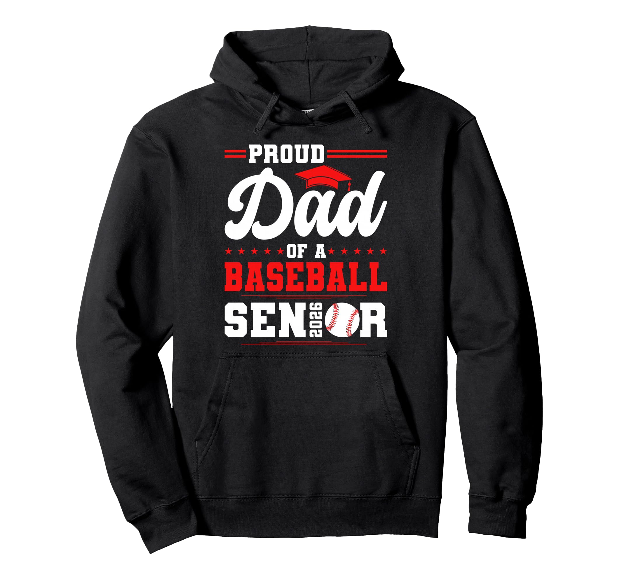 Proud Dad 2026 Senior Baseball Hoodie - Custom Art Print for Adults - T-Shirt, Sweatshirt, Hoodie
