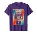 Never Forget Floppy Disk Vhs Tape 90S 80S T-Shirt - Novelty Apparel Unisex - T-Shirt, Sweatshirt, Hoodie