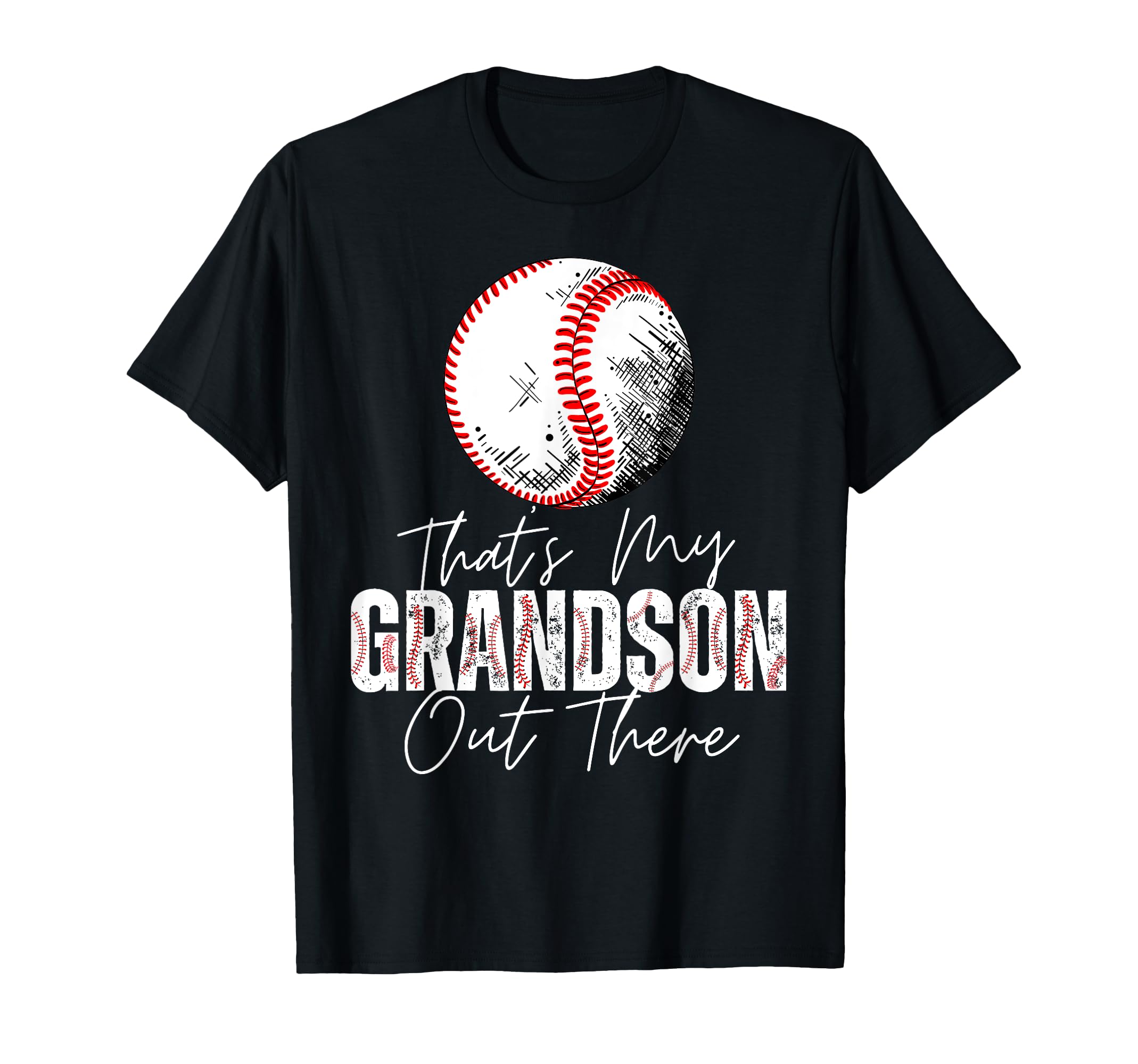 Thats My Grandson Out There Baseball T-Shirt - Minimalist Print for Adults - T-Shirt, Sweatshirt, Hoodie