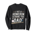 I Hit Homerun Scoring You As Sweatshirt - Casual Everyday Wear Men Women - T-Shirt, Sweatshirt, Hoodie