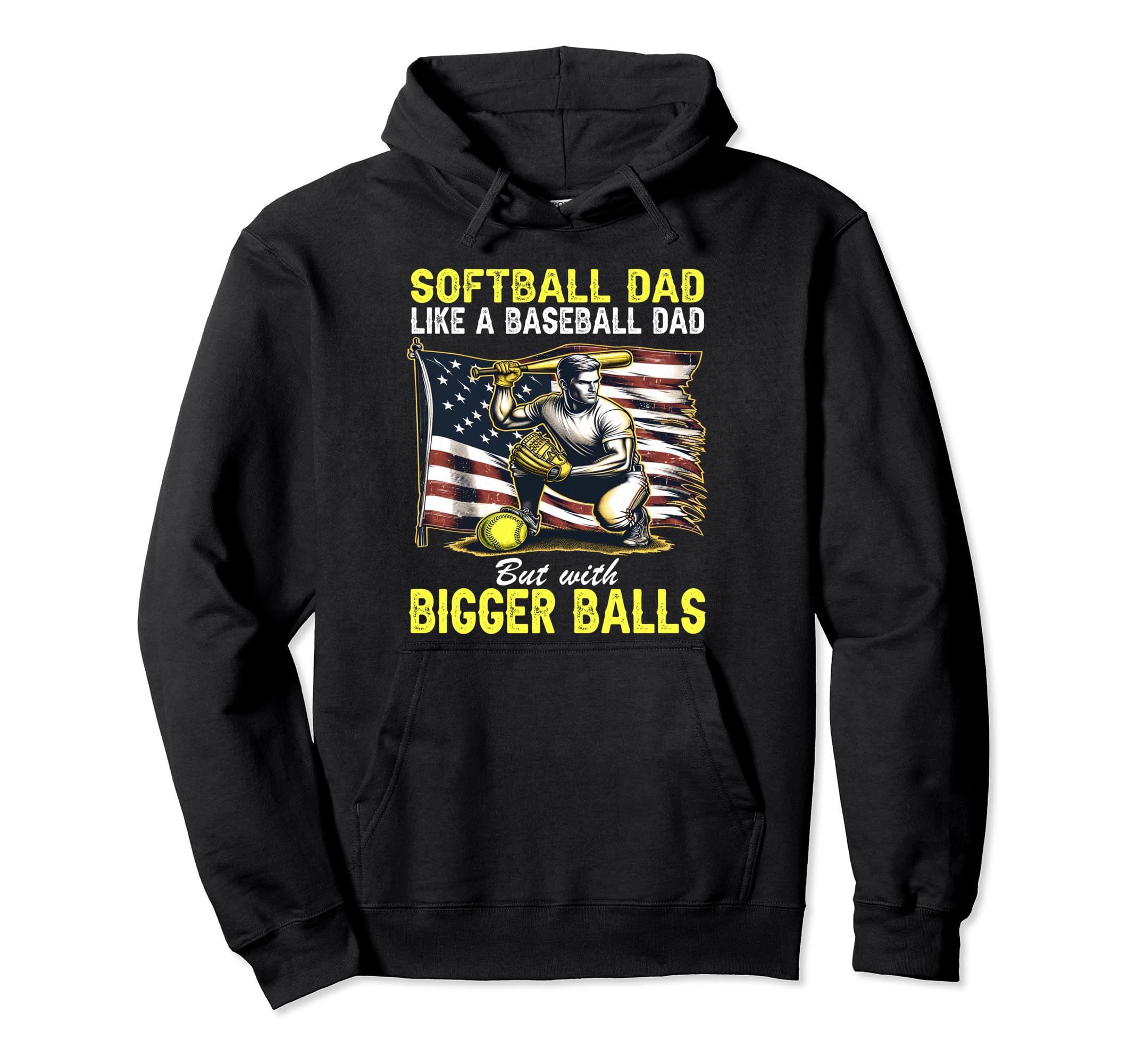 Softball Dad Like Baseball Dad Hoodie - Casual Everyday Wear for Adults - T-Shirt, Sweatshirt, Hoodie