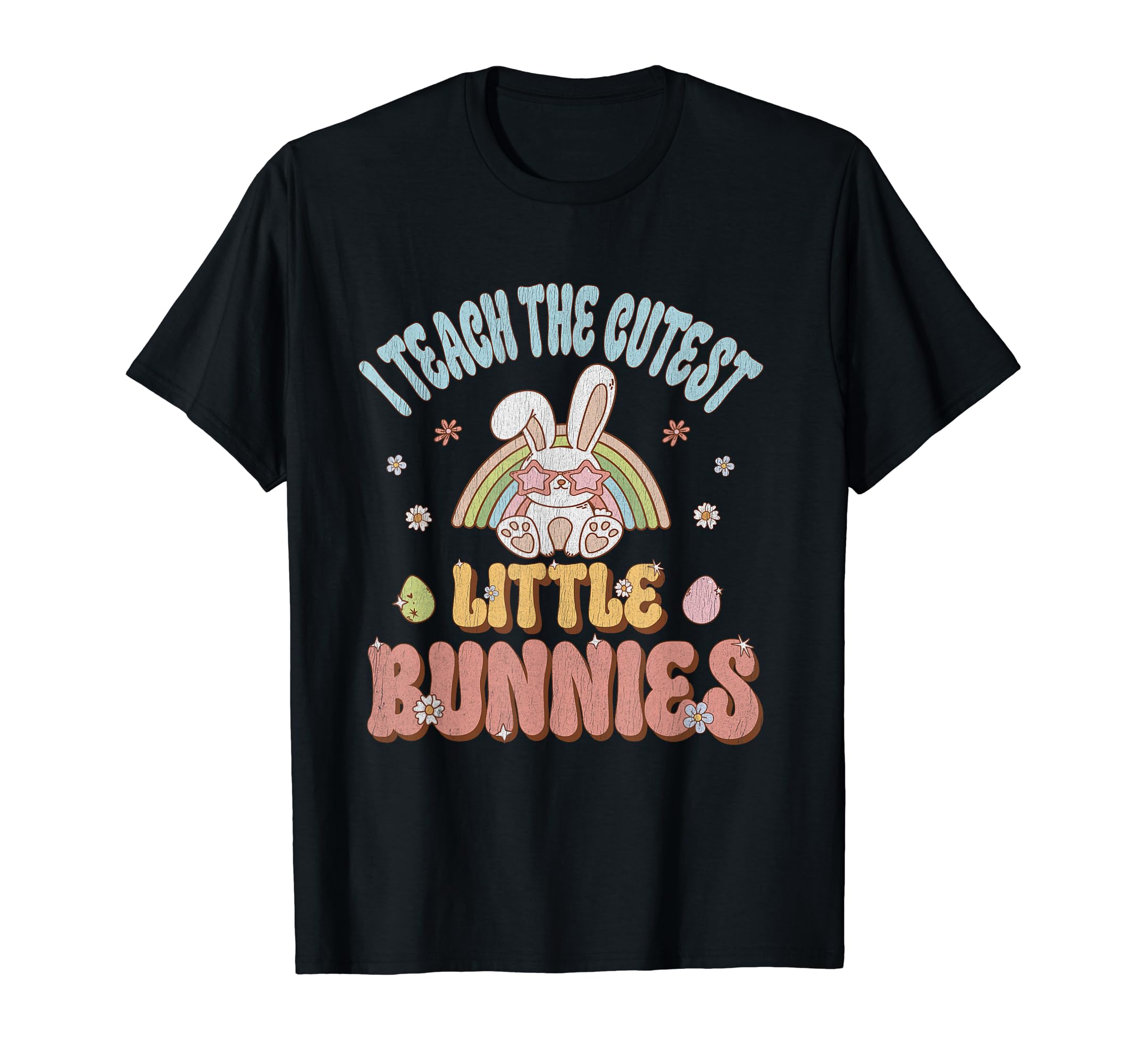 I Teach Cutest Bunnies Teacher Easter T-Shirt - Unique Graphic for Adults - T-Shirt, Sweatshirt, Hoodie