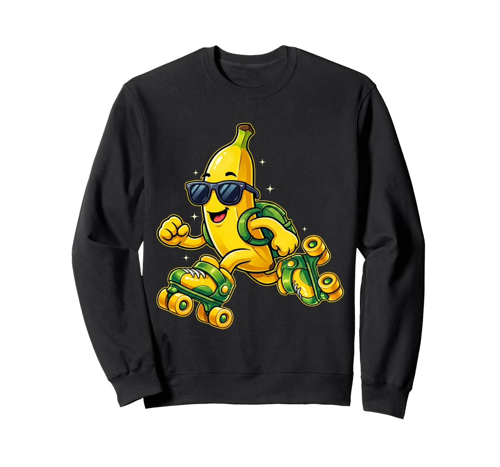 Funny Banana Roller Skates Skater Sweatshirt - Streetwear Style Unisex - T-Shirt, Sweatshirt, Hoodie
