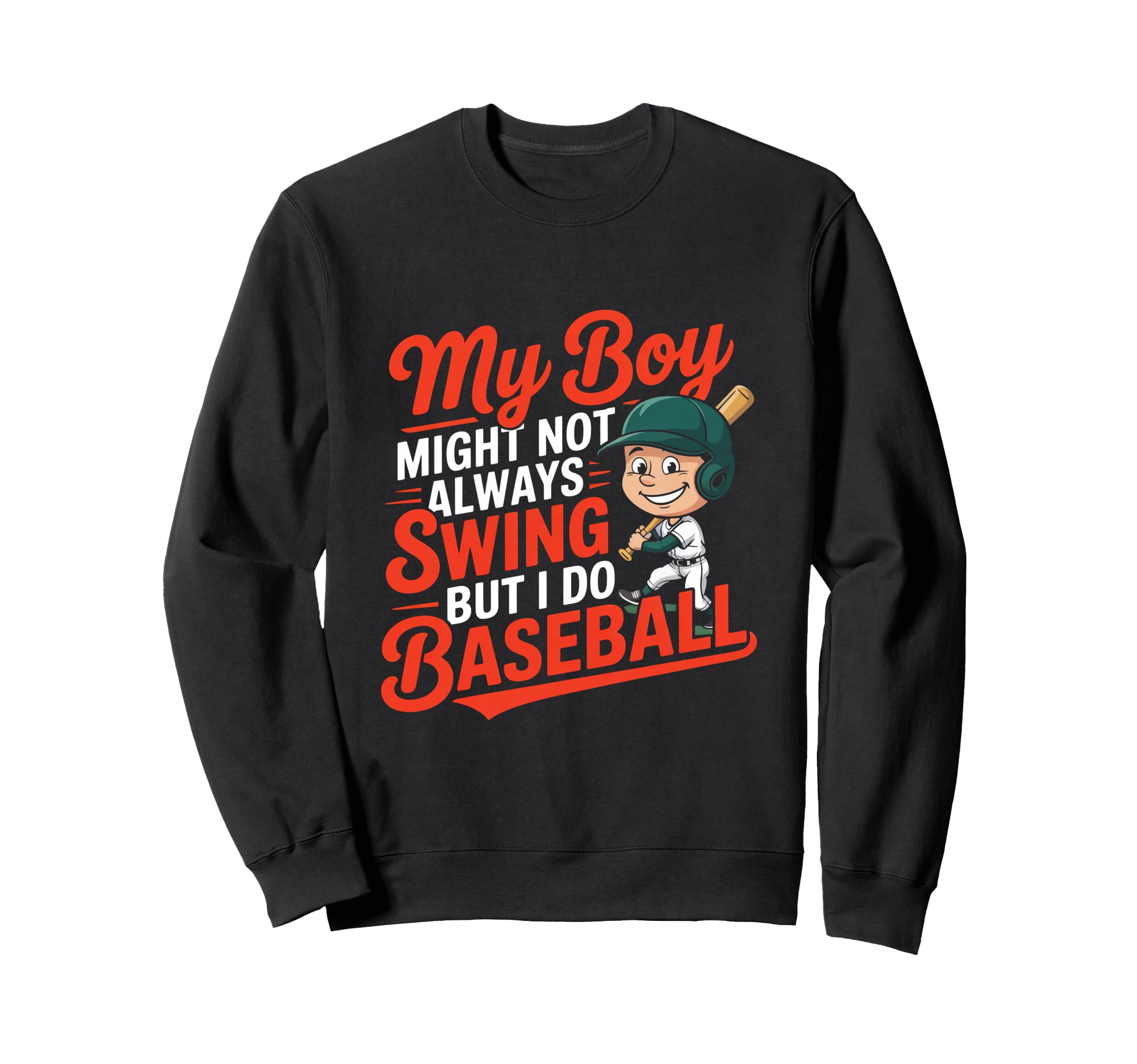My Might Not Always Swing But I Do Sweatshirt - Custom Art Print Unisex - T-Shirt, Sweatshirt, Hoodie