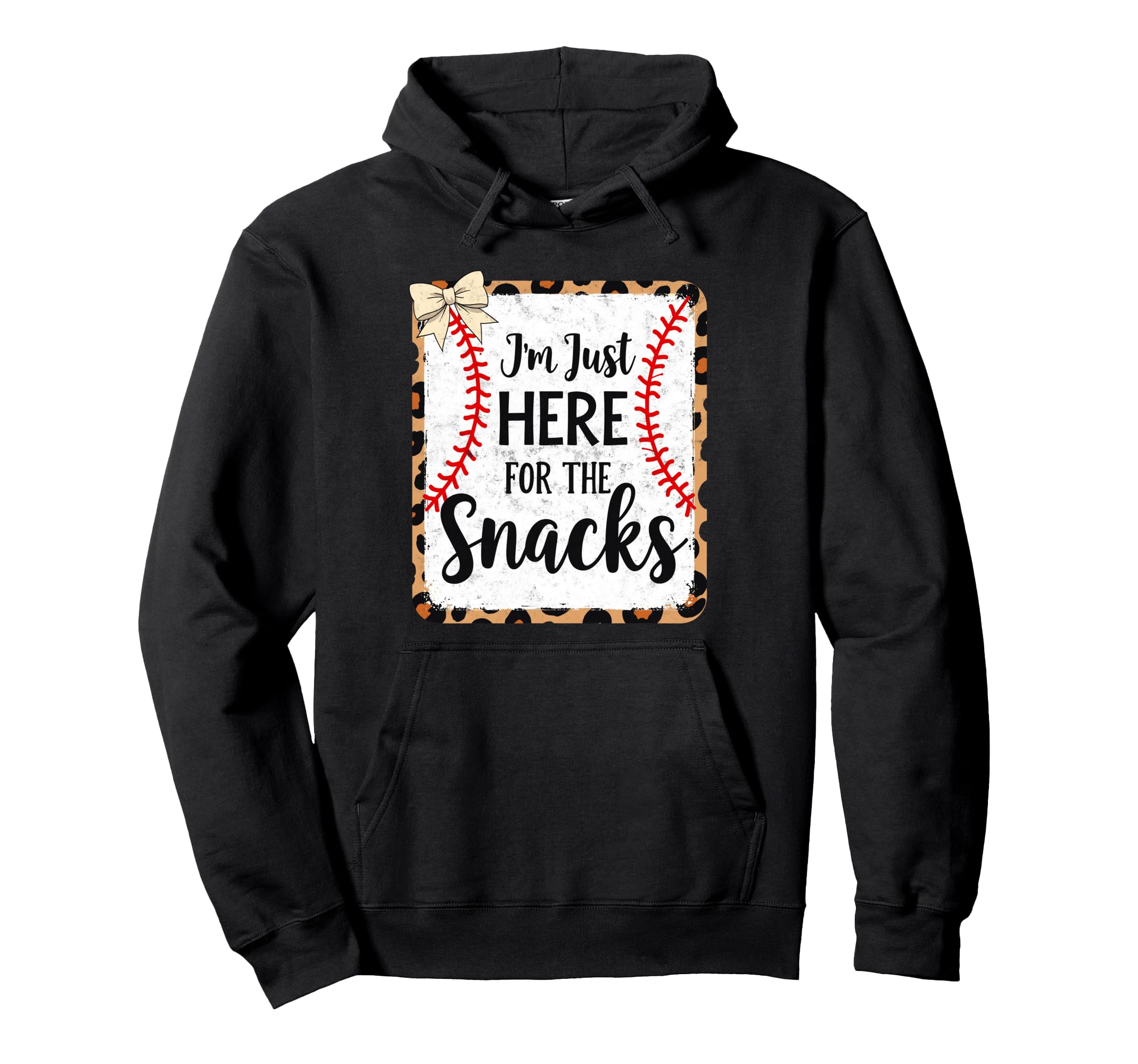 Im Just Here Snack Baseball Joke Mom Hoodie - Custom Art Print Men Women - T-Shirt, Sweatshirt, Hoodie