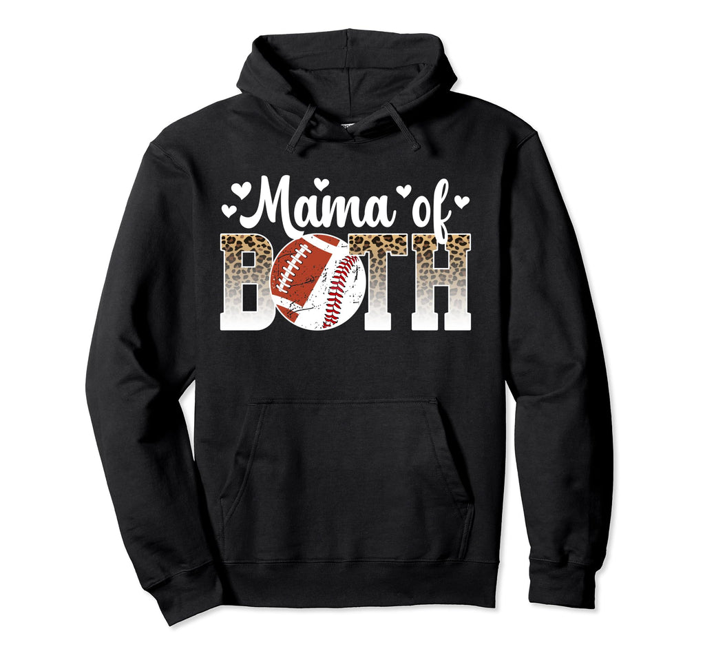 Mama Both Proud Football Baseball Mom Hoodie - Streetwear Style Unisex - T-Shirt, Sweatshirt, Hoodie