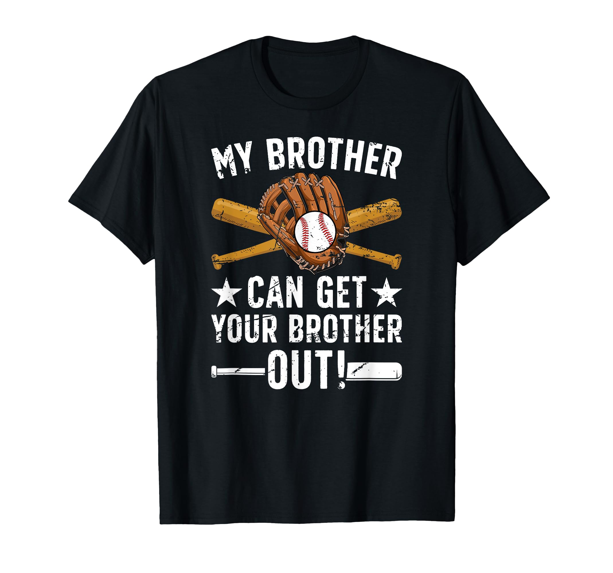 My Brother Baseball Brother T-Shirt - Casual Everyday Wear Men Women - T-Shirt, Sweatshirt, Hoodie