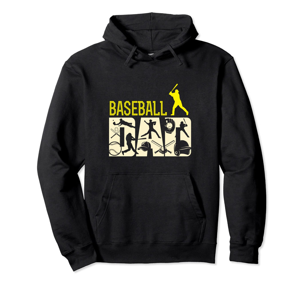Baseball Dad Daddy Fathers Day Sports Proud Hoodie - Trendy Graphic Unisex - T-Shirt, Sweatshirt, Hoodie