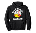 Busy Raising Ballers Funny Baseball Softball Hoodie - Graphic Print Unisex - T-Shirt, Sweatshirt, Hoodie