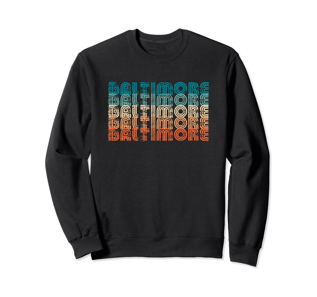 70S Baltimore Distressed Typographic Sweatshirt - Novelty Apparel Unisex - T-Shirt, Sweatshirt, Hoodie