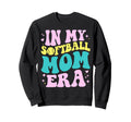 My Softball Mom Era Softball Mama Sweatshirt - Novelty Apparel Men Women - T-Shirt, Sweatshirt, Hoodie
