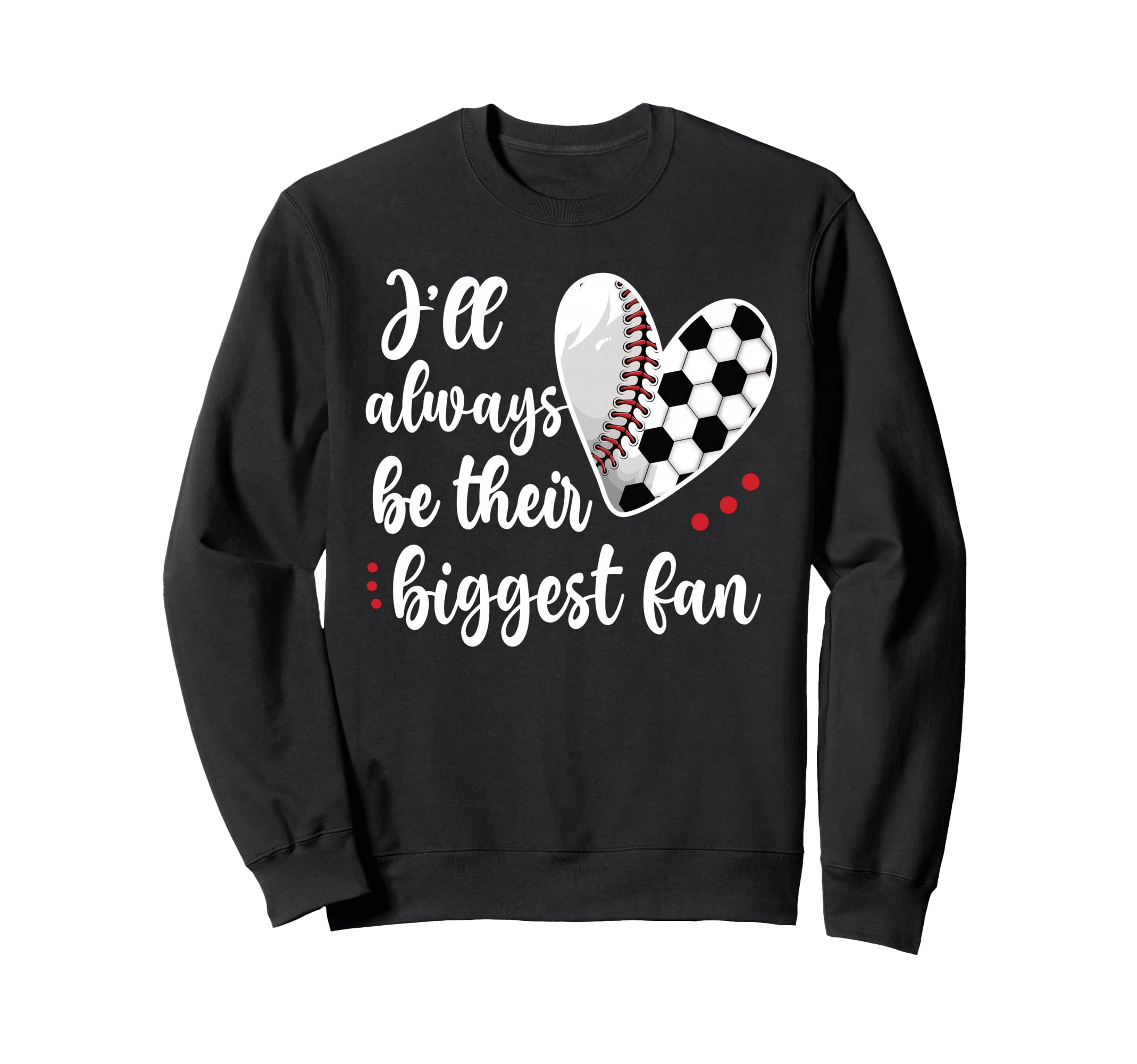 Huge Fan Soccer Baseball Player Mama Sweatshirt - Streetwear Style Unisex - T-Shirt, Sweatshirt, Hoodie
