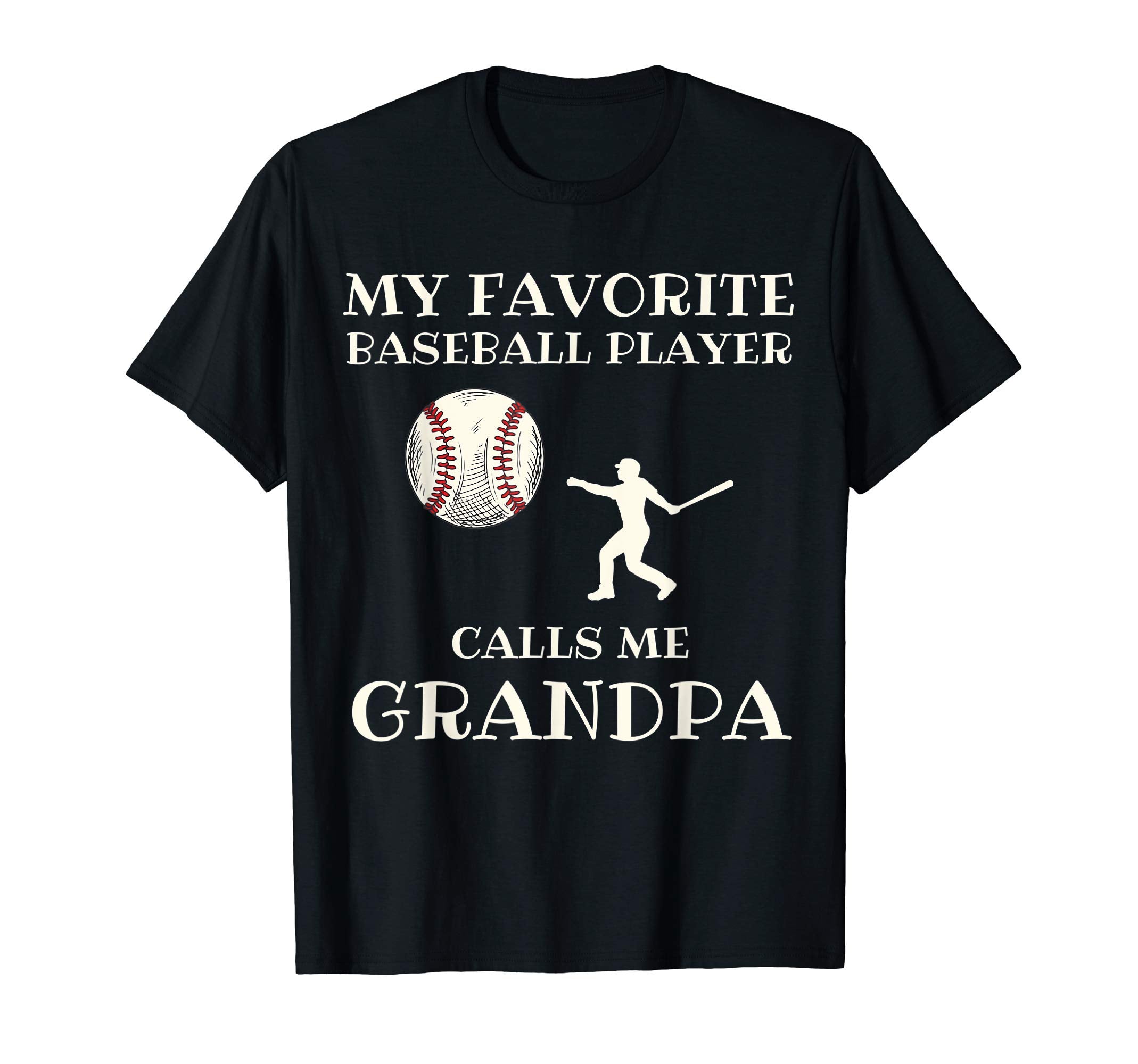 Favorite Baseball Player Calls Me T-Shirt - Streetwear Style Men Women - T-Shirt, Sweatshirt, Hoodie