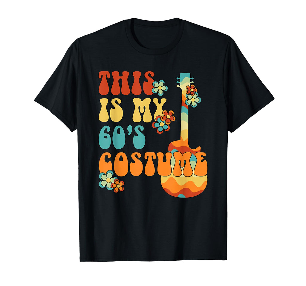 This Is My 60S Costume 60S Party T-Shirt - Casual Everyday Wear Men Women - T-Shirt, Sweatshirt, Hoodie