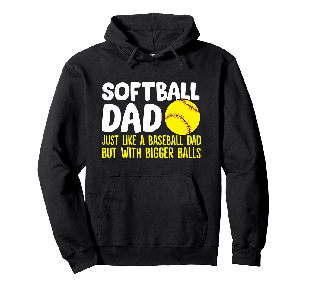 Softball Dad Just Like Baseball Dad But Hoodie - Minimalist Print Unisex - T-Shirt, Sweatshirt, Hoodie
