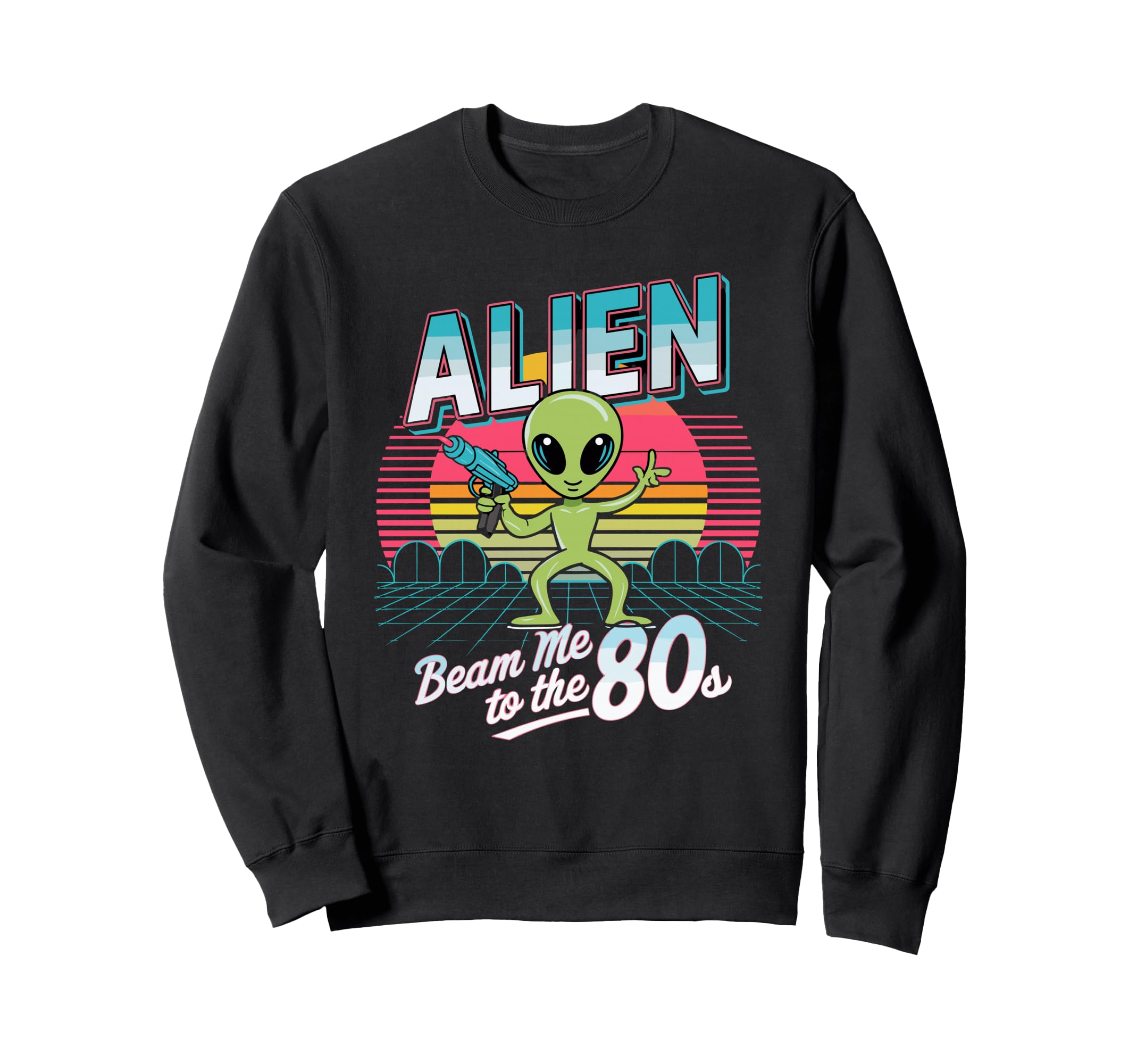 Alien To 80S Eighties Sweatshirt - Novelty Apparel Men Women - T-Shirt, Sweatshirt, Hoodie