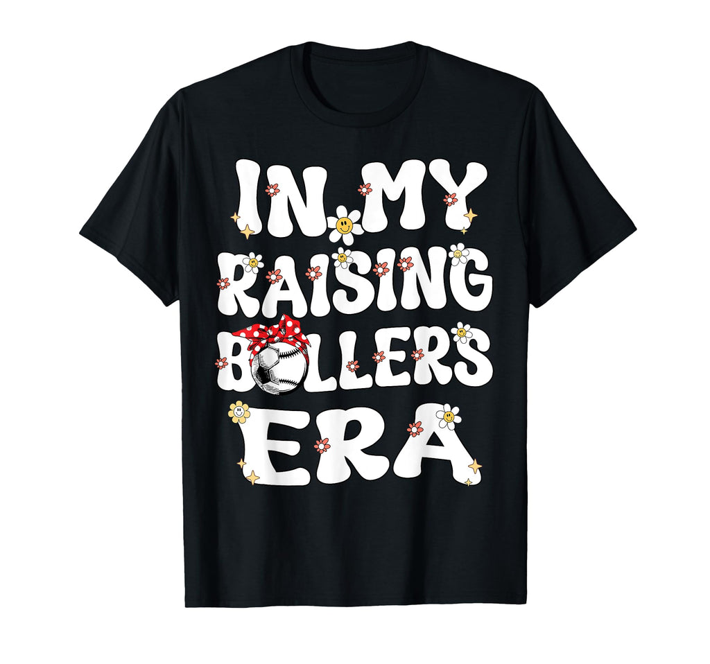 My Raising Ballers Era Baseball T-Shirt - Fun Novelty Design Men Women - T-Shirt, Sweatshirt, Hoodie