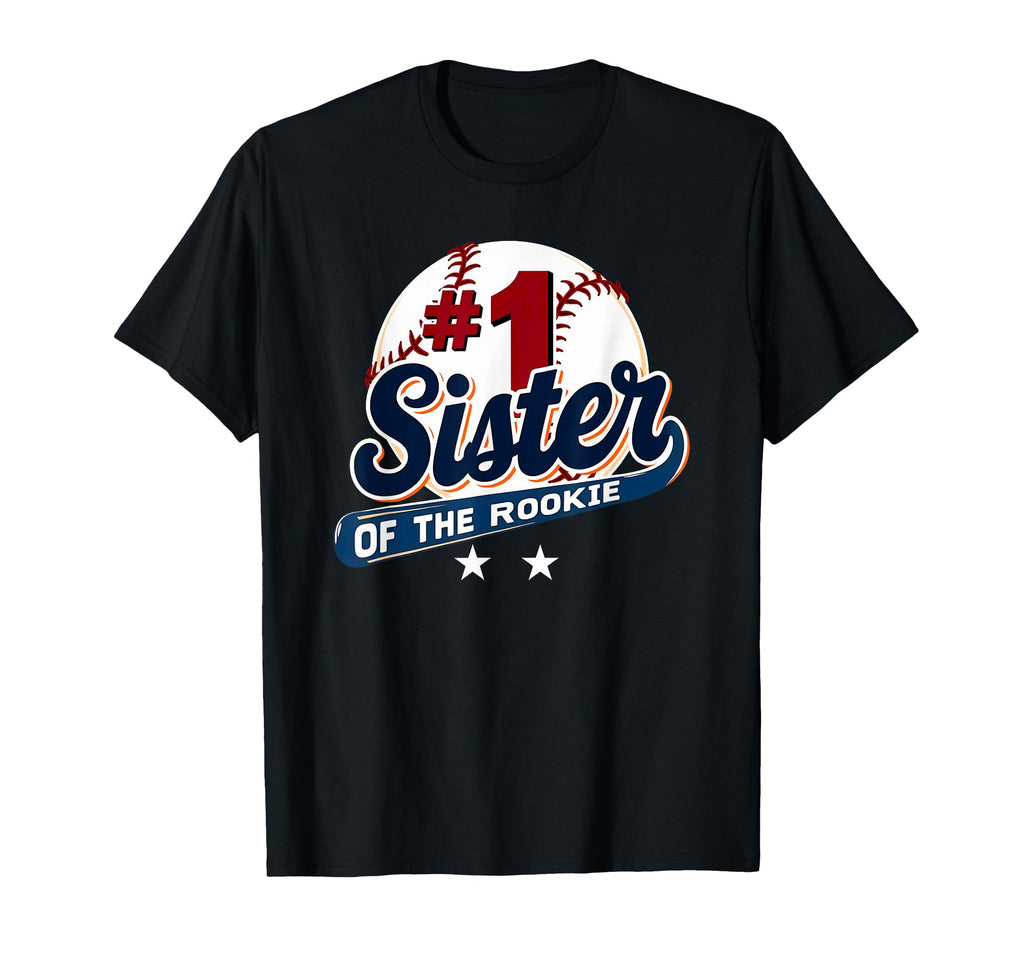 Sister Rookie 1St Birthday Baseball T-Shirt - Streetwear Style Men Women - T-Shirt, Sweatshirt, Hoodie