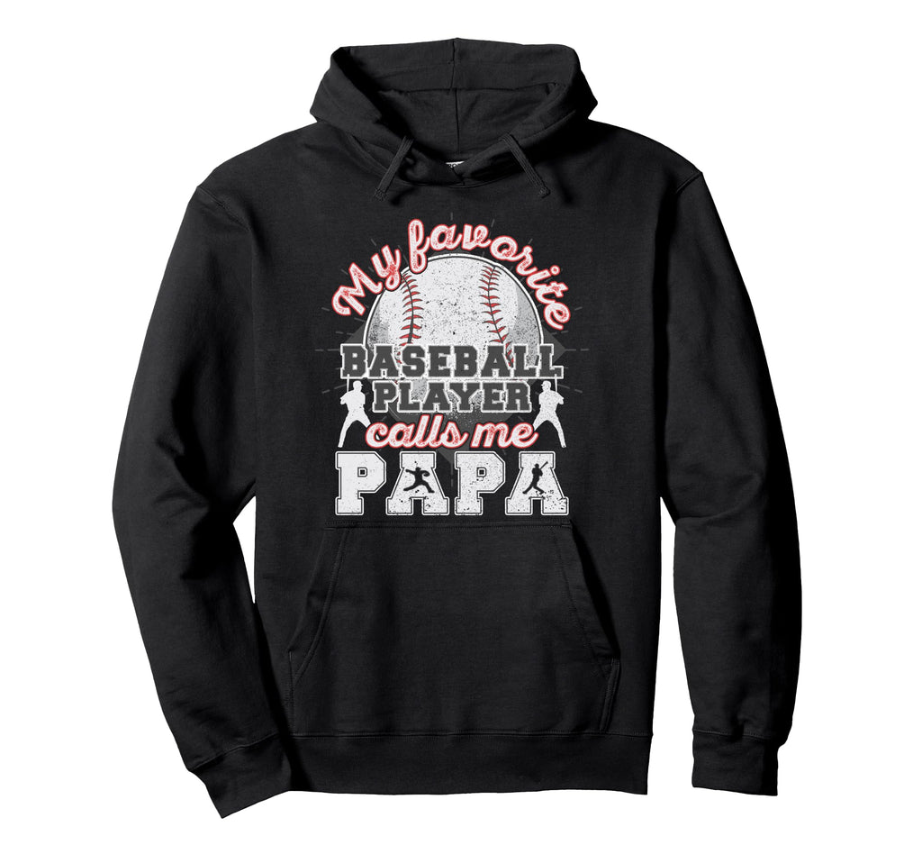 Baseball Papa Dad My Favorite Baseball Hoodie - Trendy Graphic for Adults - T-Shirt, Sweatshirt, Hoodie