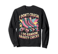 I Dont Crash Roller Skate Roller Skating Sweatshirt - Graphic Print Unisex - T-Shirt, Sweatshirt, Hoodie
