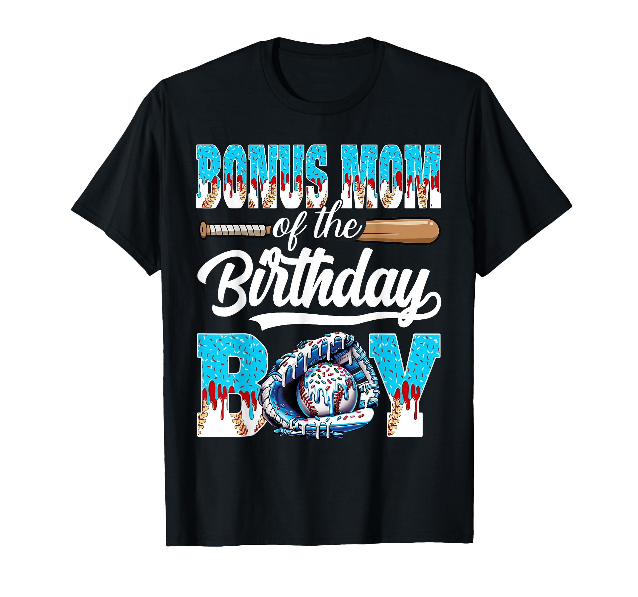 Bonus Mom Birthday Baseball Ice Cream T-Shirt - Aesthetic Graphic Unisex - T-Shirt, Sweatshirt, Hoodie