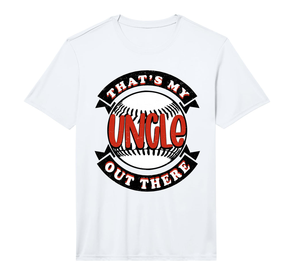 Thats My Uncle Out There Baseball T-Shirt - Unique Graphic Men Women - T-Shirt, Sweatshirt, Hoodie