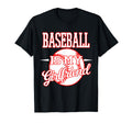 Baseball Is My Girlfriend Baseball T-Shirt - Aesthetic Graphic Men Women - T-Shirt, Sweatshirt, Hoodie