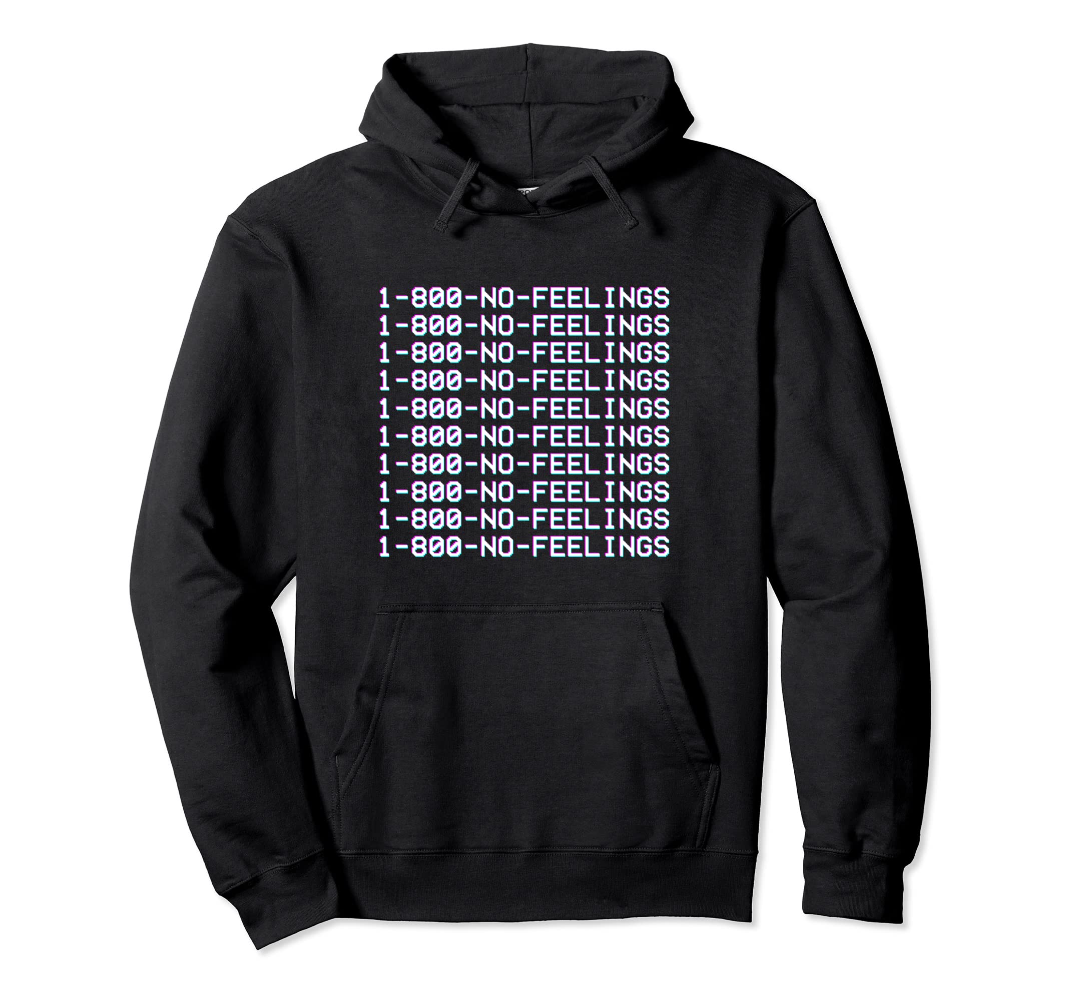 1 800 No Feelings Aesthetic Vaporwave Hoodie - Minimalist Print for Adults - T-Shirt, Sweatshirt, Hoodie