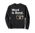 Word Is Bond Old School Hip Hop Rap Sweatshirt - Custom Art Print Unisex - T-Shirt, Sweatshirt, Hoodie