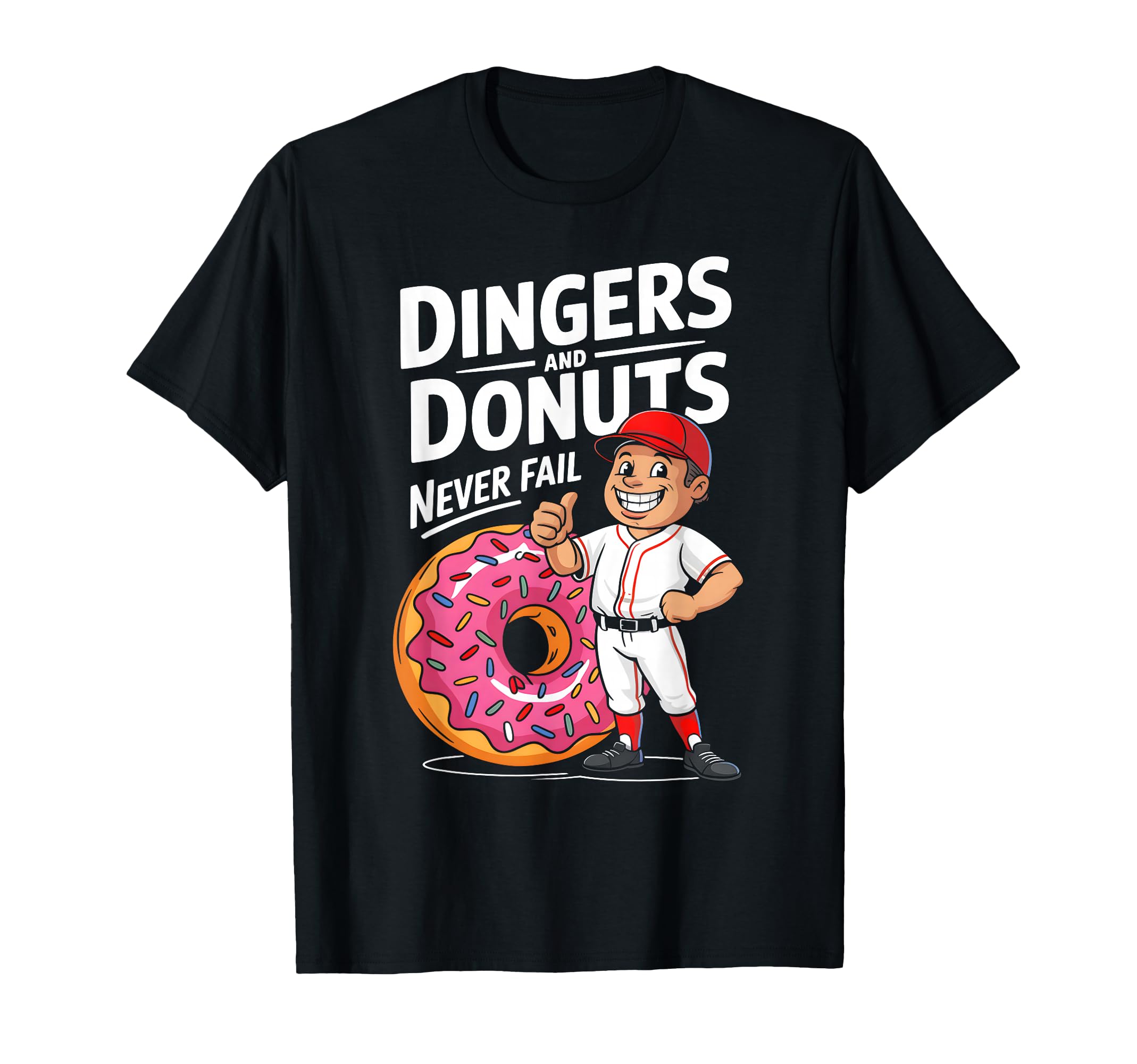 Donuts And Dingers Baseball Fan T-Shirt - Casual Everyday Wear Men Women - T-Shirt, Sweatshirt, Hoodie