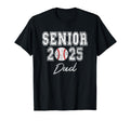 Class 2025 Senior Baseball Player Dad T-Shirt - Novelty Apparel Men Women - T-Shirt, Sweatshirt, Hoodie