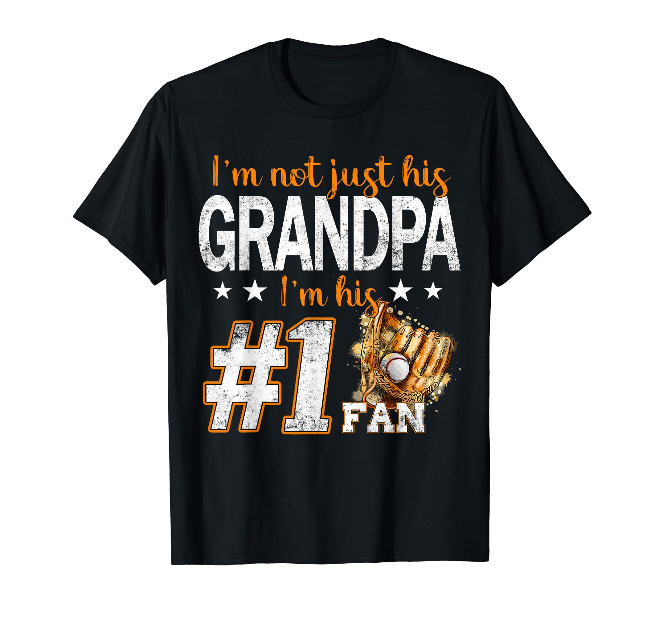 Im Not Just His Grandpa Im His Number 1 Fan T-Shirt - Graphic Print Unisex - T-Shirt, Sweatshirt, Hoodie