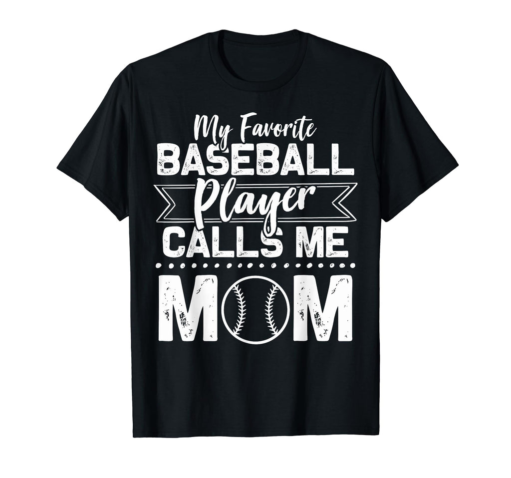 My Favorite Baseball Player Calls Me T-Shirt - Trendy Graphic for Adults - T-Shirt, Sweatshirt, Hoodie