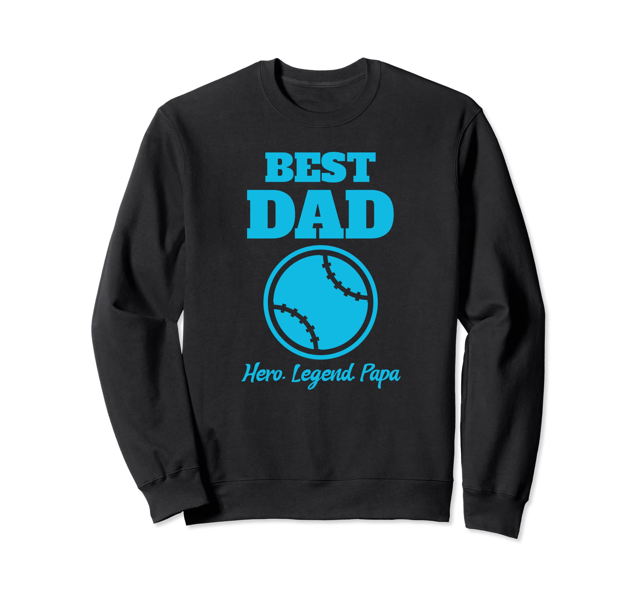 Baseball Dad Fathers Day Papa Dad Sweatshirt - Unique Graphic Men Women - T-Shirt, Sweatshirt, Hoodie